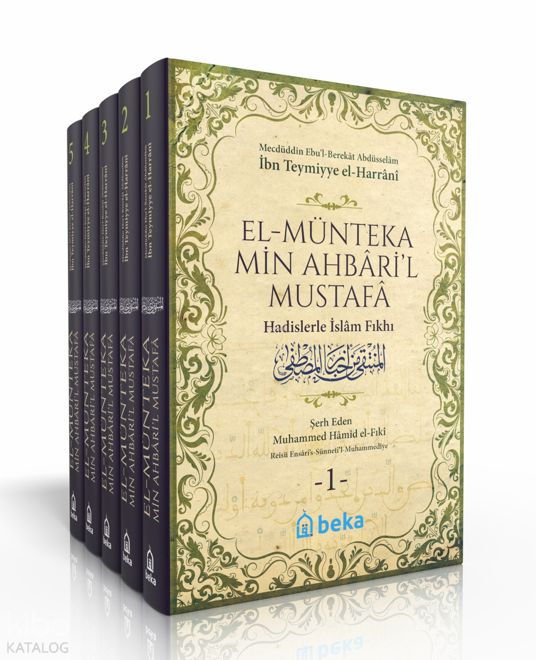  Hadislerle İslam Fıkhı el Münteka Min Ahbaril Mustafa  5 Cilt Takım | Hadislerle İslam Fıkhı el Münteka Min Ahbaril Mustafa  5 Cilt Takım | Mecduddin İbn Teymiyye | Beka Yayınları | 9786057828408 