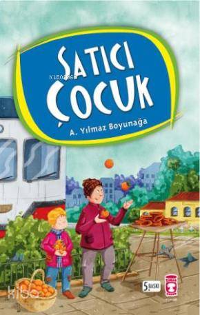  Satıcı Çocuk | Ahmet Yılmaz Boyunağa | Timaş Yayınları | 9799752632041 