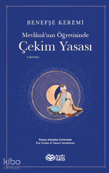 Mevlana’nın Öğretisinde Çekim Yasası