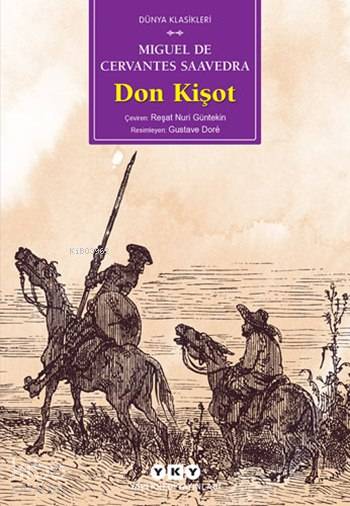  Don Kişot (Küçük Boy) | Miguel De Cervantes Saavedra | Reşat Nuri Güntekin | Onca Tapınç | Nahide Dikel | Gustave Doré | Yapı Kredi Yayınları ( YKY ) | 9789750815874 | 