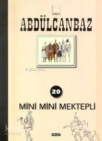  Abdülcanbaz 20 Mini Mini Mektepli | Turhan Selçuk | Turhan Selçuk | Yapı Kredi Yayınları ( YKY ) | 9789750801199 | 