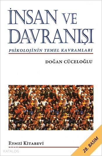  İnsan ve Davranışı | İnsan ve Davranışı | Doğan Cüceloğlu | Remzi Kitabevi | 9789751402509 