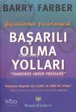  Başarılı Olma Yolları | Barry Farber | Ayşegül Çetin Tekçe | Remzi Kitabevi | 9789751408754 | 