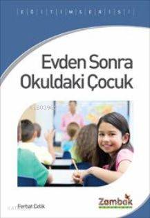 Evden Sonra Okuldaki Çocuk