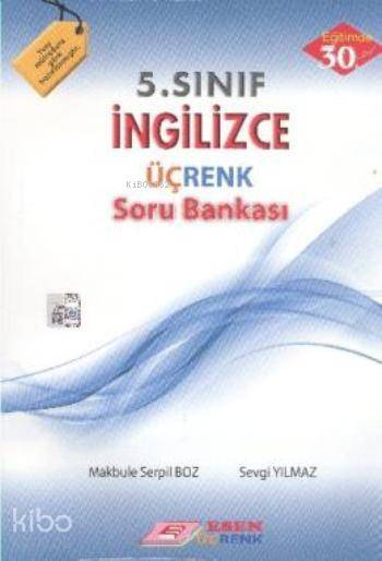  Esen Üçrenk Yayınları 5 Sınıf İngilizce Soru Bankası Esen Üçrenk | Sevgi YılmazMakbule Serpil Boz | Esen Üçrenk Yayınları (Hazırlık) | 9786054760404 | 