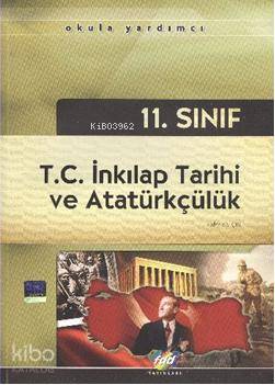 11. Sınıf T.C. Inkilap Tarihi ve Atatürkçülük Konu Anlatımlı