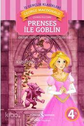  Prenses ile Goblin | Prenses ile Goblin | George Macdonald | Filiz Emre | Türkiye İş Bankası Kültür Yayınları | 9786053601869 