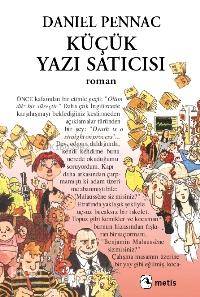  Küçük Yazı Satıcısı | Daniel Pennac | Aysel Bora | Metis Yayıncılık | 9789753422864 | 