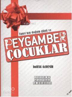  Tanrının Doğum Günü ve Peygamber Çocuklar | Burak Özdemir | Doğumgünü Kitapları | 9789944025256 | 