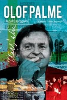  Olof Palme | Olof Palme | Henrik Berggren | Turhan Kayaoğlu | Türkiye İş Bankası Kültür Yayınları | 9786053605553 
