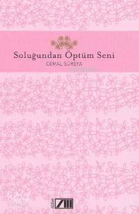  Soluğundan Öptüm Seni | Cemal Süreya | Adam Yayınları | 9789754187489 | 