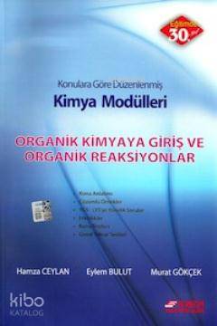 Kimya Modülleri Organik Kimya ya Giriş Organik Reaksiyonlar