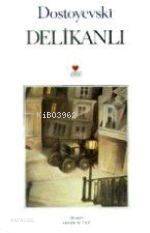  Delikanlı | Fyodor Mihayloviç Dostoyevski | Ergin Altay | Can Yayınları | 9789755103884 | 
