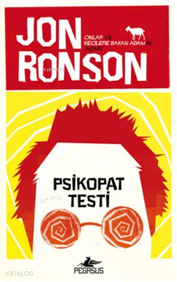  Psikopat Testi | Jon Ronson | Elif Kolcuoğlu | Kemal Küçükgedik | Pegasus Yayıncılık | 9786053432456 | 