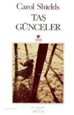  Taş Günceler | Carol Shields | Aslı Çelik | Can Yayınları | 9789755107776 | 