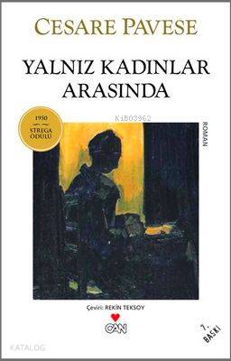  Yalnız Kadınlar Arasında | Cesare Pavese | Rekin Teksoy | Can Yayınları | 9789755108148 | 