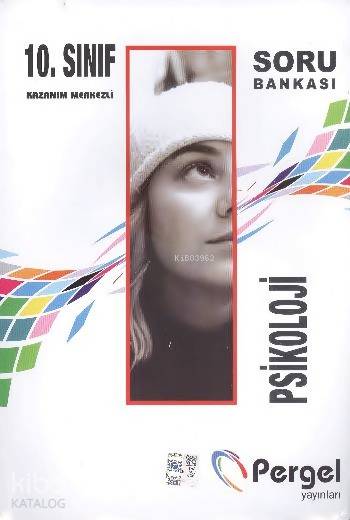10. Sınıf Psikoloji Soru Bankası; Kazanım Merkezli