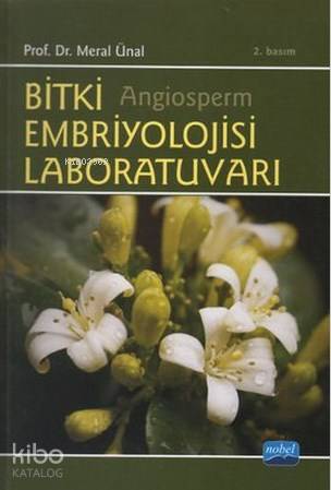  Bitki Embriyolojisi Laboratuvarı | Meral Ünal | Nobel Akademik Yayıncılık | 9786051336657 | 