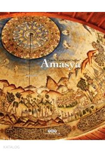  Yâr ile Gezdiğim Dağlar Amasya | Filiz Özdem | Ali KonyalıTarkan Kutlu | Yapı Kredi Yayınları ( YKY ) | 9789750830815 | 