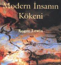  Modern İnsanın Kökeni | Roger Lewin | Nazım Özüaydın | Tübitak | 9789754030976 | 