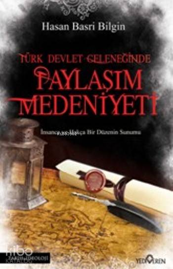  Paylaşım Medeniyeti | Paylaşım Medeniyeti | Hasan Basri Bilgin | Yediveren Yayınları | 9786055011772 