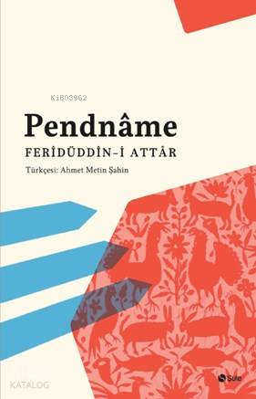  Pendname | Feridüddin Attar | Yasin Çetin | Şule Yayınları | 9786059087391 | 