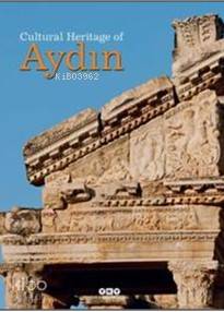  Cultural Heritage Of Aydın | Kolektif | Filiz Özdem | Ali KonyalıTarkan Kutlu | Yapı Kredi Yayınları ( YKY ) | 9789750835179 | 