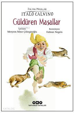  Güldüren Masallar | Italo Calvino | Meryem Mine Çilingiroğlu | Fabian Negrin | Yapı Kredi Yayınları ( YKY ) | 9789750836626 | 