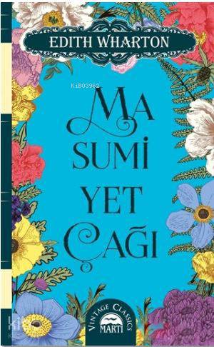  Masumiyet Çağı | Masumiyet Çağı | Edith Wharton | Sena Öksüz | Sibel Çelik | Filiz Odabaş | Martı Yayınları | 9786051861401 