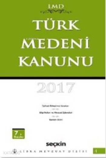  Türk Medeni Kanunu (Ciltli) | Türk Medeni Kanunu (Ciltli) | Mutlu DinçÇilem Bahadır | Seçkin Yayıncılık | 9789750241505 
