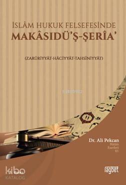 İslam Hukuk Felfesesinde  Makasıdüş Şeria