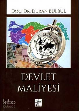  Devlet Maliyesi | Duran Bülbül | Gazi Kitabevi | 9786053446231 | 