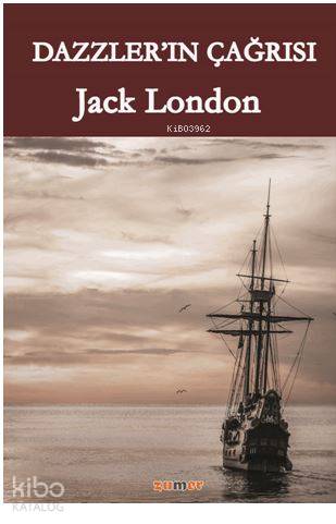  Dazzlerın Çağrısı | Jack London | Zumer Yayıncılık | 9786052135075 | 