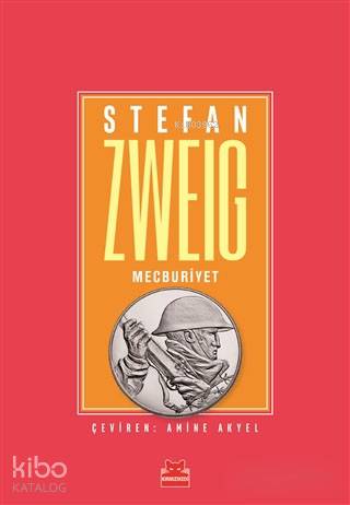  Mecburiyet | Mecburiyet | Stefan Zweig | Amine Akyel | Kırmızıkedi Yayınevi | 9786052983188 