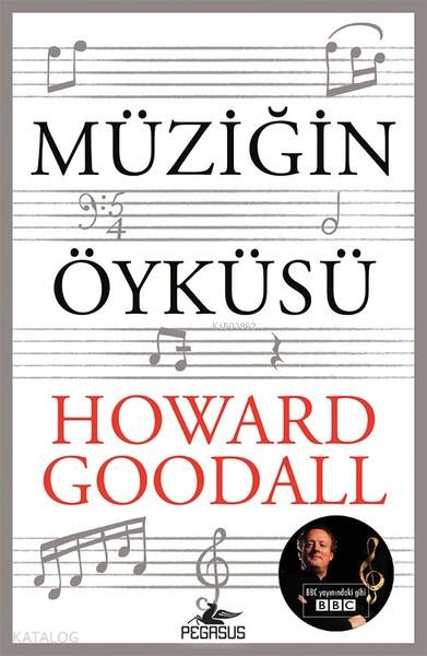  Müziğin Öyküsü | Rumeysa Nur Ercan | Howard Goodall | Sevi Sarıışık TokalaçEmrah Tokalaç | Pegasus Yayıncılık | 9786052995457 | 