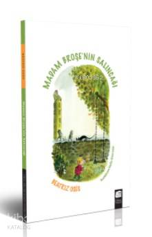  Madam Broşenin Salıncağı | Beatriz Osés | Final Kültür Sanat Yayınları | 9786053748816 | 