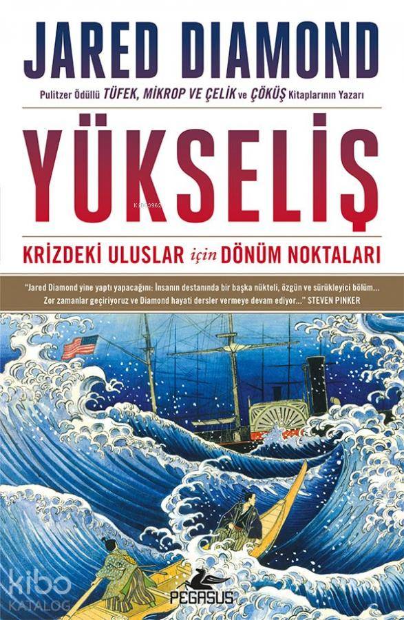  Yükseliş Krizdeki Uluslar İçin Dönüm Noktaları | Jared Diamond | Barış Baysal | Pegasus Yayıncılık | 9786052997475 | 