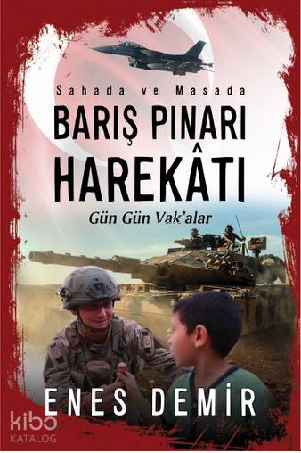  Barış Pınarı Harekâtı | Enes Demir | Flipper Yayınları | 9786052245071 | 