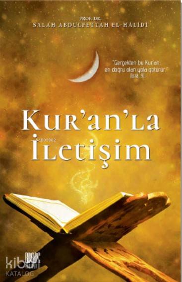  Kuranla İletişim | Kuranla İletişim | Salah Abdülfettah El Halidi | Eriha | Buruc Yayınları | 9786050663716 