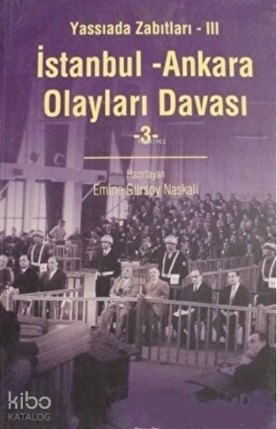İstanbul - Ankara Olayları Davası Cilt: 3