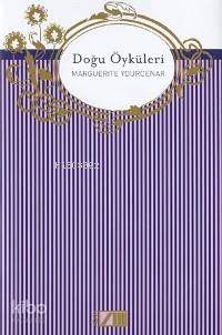  Doğu Öyküleri (Ciltli) | Marguerite Yourcenar | Hür Yumer | Adam Yayınları | 9789754188158 | 