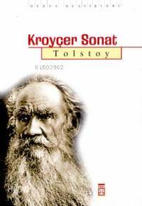  Kroyçer Sonat | Lev Nikolayeviç Tolstoy | Recep Şükrü Güngör | Timaş Yayınları | 9799753628517 | 