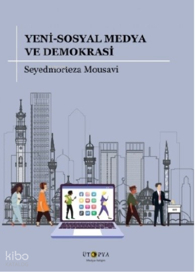 Yeni Sosyal Medya Ve Demokrasi