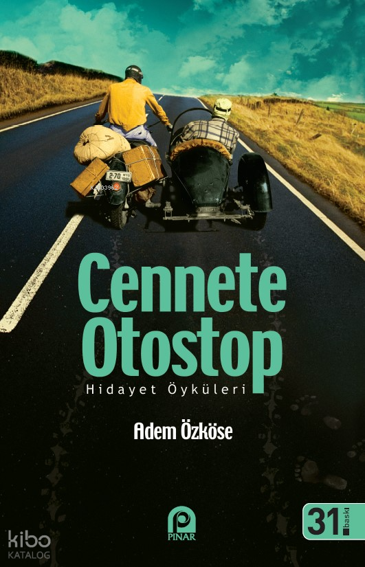  Cennete Otostop Hidayet Öküleri | Cennete Otostop Hidayet Öküleri | Adem Özköse | Tekin Öztürk | Pınar Yayınları | 9789753522984 