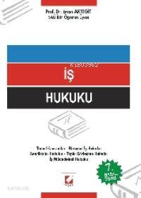  İş Hukuku | İş Hukuku | Ercan Akyiğit | Seçkin Yayıncılık | 9789750206849 