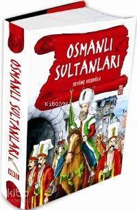  Osmanlı Sultanları | Sevinç Kuşoğlu | Timaş Yayınları | 9789752637122 
