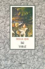  İki Yobaz | İhsan Işık | Beyan Yayınları | 9789754731491 | 