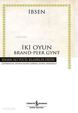  İki Oyun | İki Oyun | Henrik Ibsen | Türkiye İş Bankası Kültür Yayınları | 9789754589313 