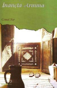  İnançta Arınma | Cemal Nar | Beyan Yayınları | 9789754734744 