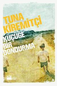  Küçüğe Bir Dondurma | Küçüğe Bir Dondurma | Tuna Kiremitçi | Doğan Kitap | 9786051110882 